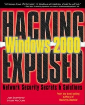 Image of Hacking Windows 2000 Exposed by Joel Scambray Paperback