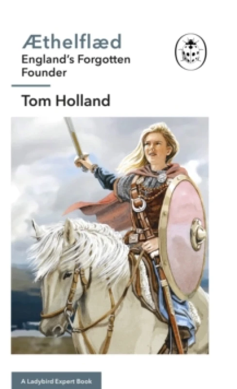 Image of Æthelflæd. Hardback. By Tom Holland Books