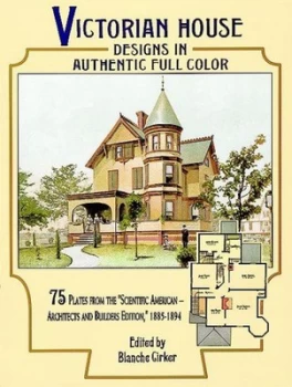 Image of Victorian House Designs in Authentic Full Color by Blanche Cirker Paperback