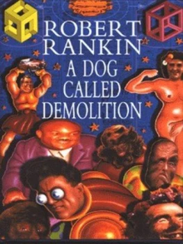 Image of A Dog Called Demolition by Robert Rankin Hardback