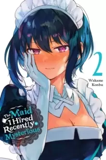 Image of The Maid I Hired Recently Is Mysterious, Vol. 2