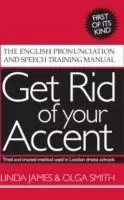 Image of Get Rid of Your Accent by Linda James