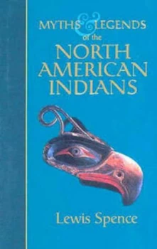 Image of Myths and Legends of the North American Indians by Lewis Spence Book