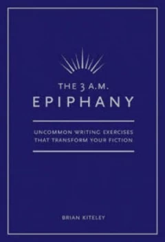 Image of The 3 A.M. Epiphany by Brian Kiteley Paperback