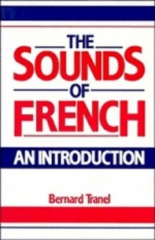 Image of The Sounds of French by Bernard Tranel Paperback