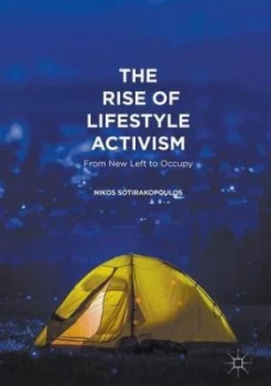 Image of The Rise of Lifestyle Activism by Nikos Sotirakopoulos Hardback