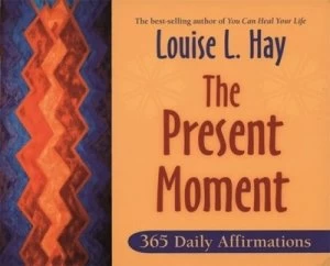 Image of The Present Moment by Louise Hay Paperback