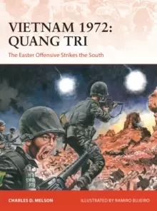 Image of Vietnam 1972: Quang Tri : The Easter Offensive Strikes the South