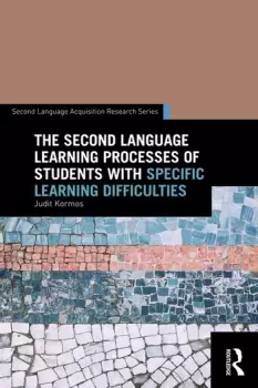 Image of The Second Language Learning Processes of Students with Specific Learning Difficulties