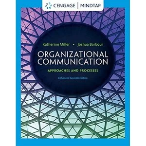 Image of Organizational Communication: Approaches and Processes by Katherine Miller, Joshua Barbour (Hardback, 2014)
