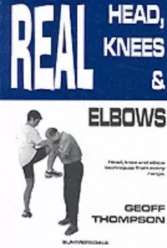 Image of Real head knees & elbows by Geoff Thompson