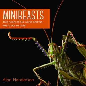 Image of Minibeasts by Alan Henderson