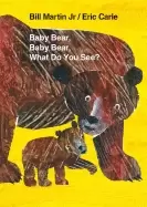 Image of baby bear baby bear what do you see board book