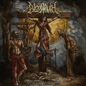 Image of Martyrium by Bloodtruth CD Album