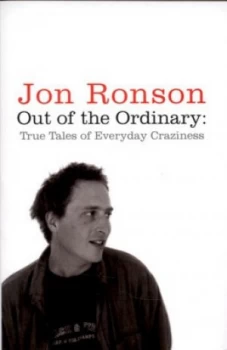 Image of Out of the Ordinary by Jon Ronson Paperback