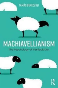 Image of Machiavellianism by Tams Bereczkei Book