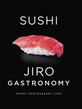 Image of Sushi: Jiro Gastronomy by Jiro Ono