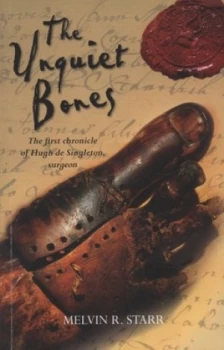 Image of The Unquiet Bones by Mr Mel Starr Paperback