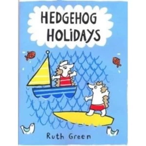 Image of Hedgehog Holidays by Ruth Green (Hardback, 2017)