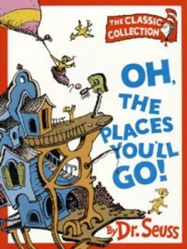 Image of Oh the Places Youll Go by Dr Seuss Paperback