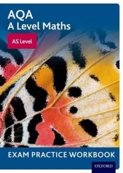 Image of AQA A Level Maths AS Level Exam Practice Workbook by David
