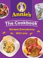 Image of annies the cookbook recipes everybunny will love