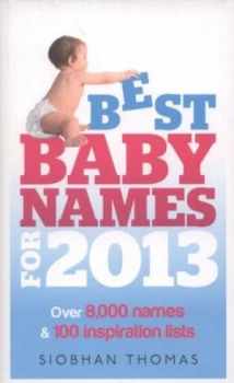 Image of Best Baby Names for 2013 by Siobhan Thomas Paperback