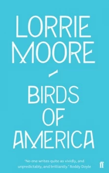 Image of Birds of America by Lorrie Moore Book