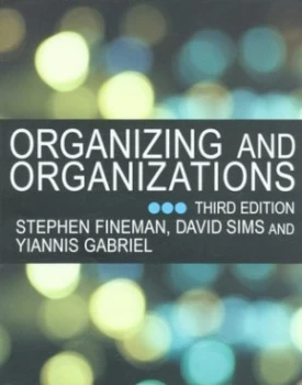 Image of Organizing and Organizations by Stephen Fineman Book