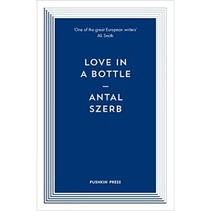 Image of Love in a Bottle by Antal Szerb (Paperback, 2017)