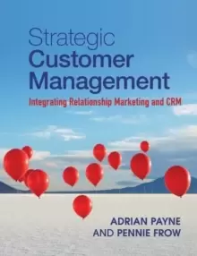 Image of Strategic Customer Management : Integrating Relationship Marketing and CRM