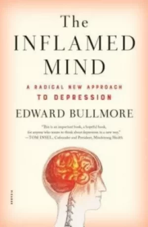 Image of The Inflamed Mind by Edward Bullmore
