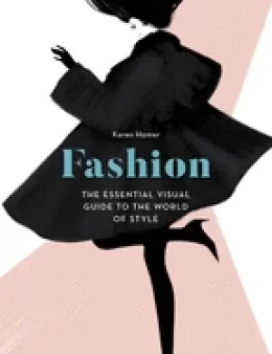 Image of fashion the essential visual guide to the world of style