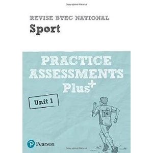 Image of Revise BTEC National Sport Unit 1 Practice Assessments Plus Paperback / softback 2018
