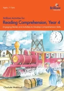 Image of Brilliant Activities for Reading Comprehension, Year 4 (2nd Ed) : Engaging Stories and Activities to Develop Comprehension Skills