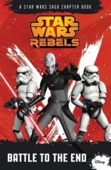 Image of Battle to the End by Lucasfilm Paperback
