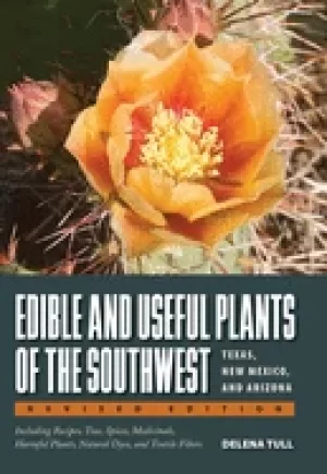 Image of edible and useful plants of the southwest texas new mexico and arizona
