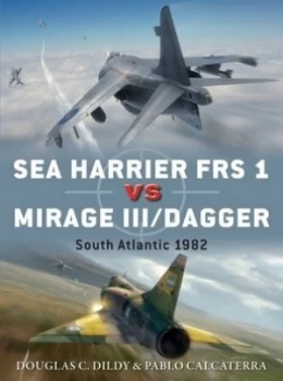 Image of Sea Harrier Frs 1 vs. Mirage Iii/dagger by Doug Dildy Book