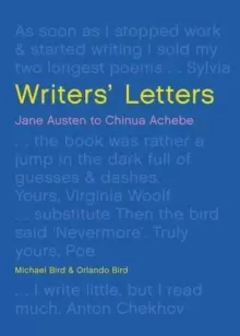 Image of Writers' Letters : Jane Austen to Chinua Achebe