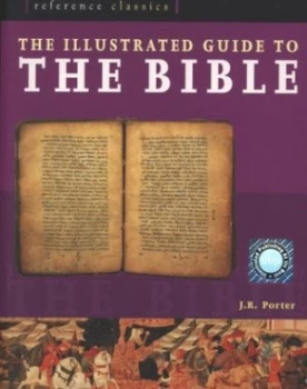 Image of The Illustrated Guide to the Bible by J. R Porter Paperback