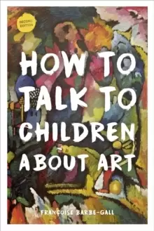 Image of How to Talk to Children About Art