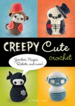 Image of Creepy Cute Crochet by Christen Haden Hardback