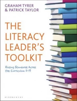 Image of The Literacy Leaders Toolkit by Graham Tyrer Paperback