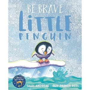 Image of Be Brave Little Penguin Paperback / softback 2017