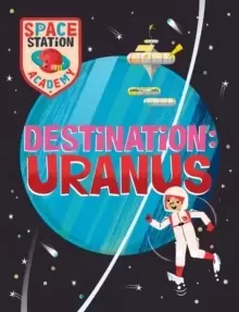 Image of Space Station Academy: Destination Uranus