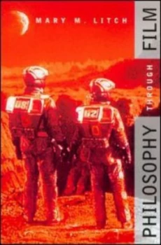 Image of Philosophy through Film by Mary M. Litch Paperback
