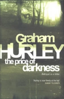 Image of The Price of Darkness by Graham Hurley Hardback
