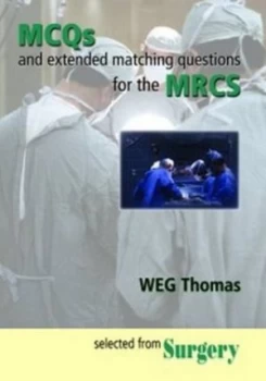 Image of Mcqs and Extended Matching Questions for the Mrcs by W. E. G Thomas Book