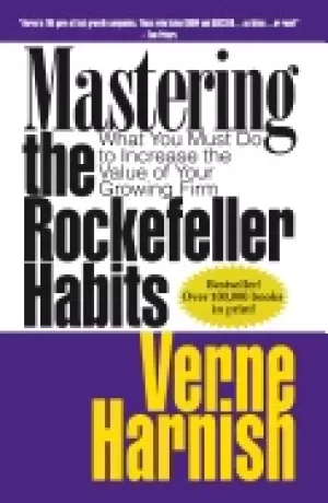 Image of mastering the rockefeller habits what you must do to increase the value of