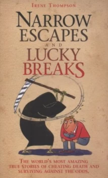 Image of Narrow Escapes and Lucky Breaks by Irene Thompson Paperback